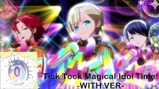 Idol Time Pripara Music Collection. 14 -Tick Tock・Magical・Idol Time -WITH VER- FULL