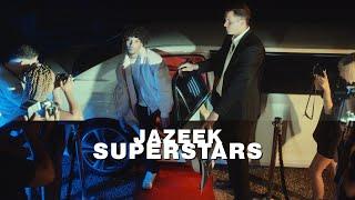 Jazeek - Superstars Official Video