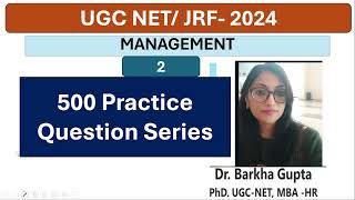 2 500 Management Practice Question Series  UGC NET  PYQs MCQs By Dr. Barkha Gupta Management