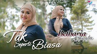 Betharia Sonata - Tak Seperti Biasa Official Music Video