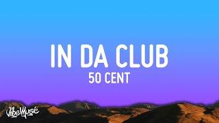 50 Cent - In Da Club Lyrics