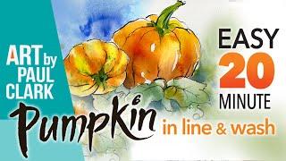 How to Paint a Pumpkin in Line & Wash - An Easy 20 minute Demo