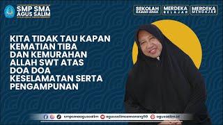 KITA TIDAK TAU KAPAN KEMATIAN TIBA DAN KEMURAHAN ALLAH ATAS DOA DOA KESELAMATAN SERTA PENGAMPUNAN