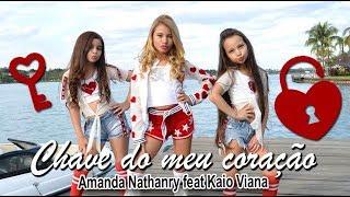 CHAVE DO MEU CORAÇÃO  AMANDA NATHANRY feat KAIO VIANA - DJ MALHARO