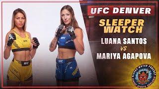 UFC DENVER Sleeper - Luana Santos vs Mariya Agapova  UFC DENVER Betting