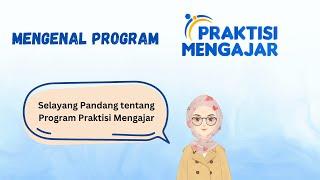 Mengenal Lebih Dekat dengan Program PRAKTISI MENGAJAR