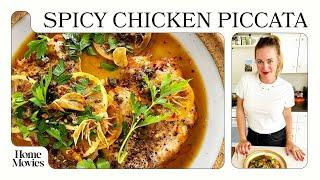 Spicy Chicken Piccata  Home Movies with Alison Roman