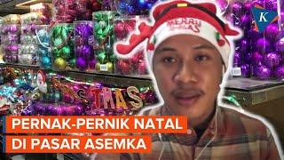 Melihat Pernak-pernik Natal di Pasar Asemka Jakarta