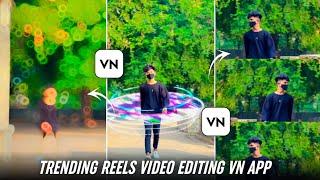 Trending Reels Video Editing In Vn App  Trending Effects Reels Video Editing In Vn App