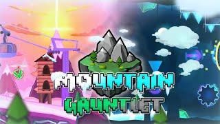 New MOUNTAIN GAUNTLET  Geometry Dash 2.2 all level showcases