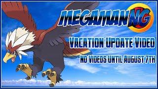 Vacation Update Video  No Videos Until August 7th