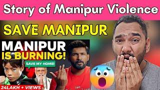 Story of Manipur  Manipur Violence  Save Manipur  Indian Reaction  Reaction Zone