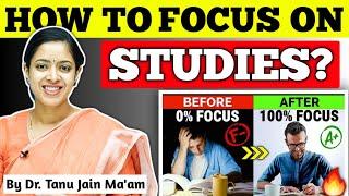 How to Concentrate on Studies and Avoid Distractions Study with Focus by Dr Tanu Jain @tathastuics