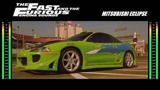 The Fast And The Furious Engine Sounds - Mitsubishi Eclipse