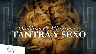 El Tantra no se trata de sexo - Sadhguru  Ocultismo & Misticismo Ep. 1