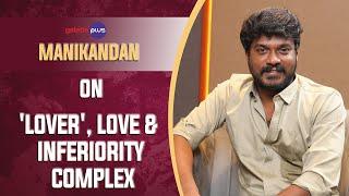 Manikandan Interview With Baradwaj Rangan  Conversations  #lover