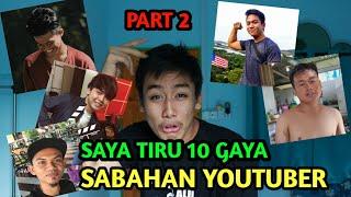 TIRU 10 GAYA SABAHAN YOUTUBER - PART 2 Plto squad James David Tumatak