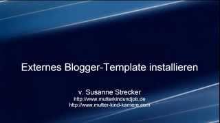 Blogger-Template externes Design installieren