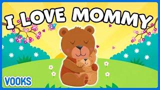 Mom Appreciation Stories for Kids  Animated Read Aloud Kids Books  Vooks Narrated Storybooks