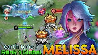 Melissa SAVAGE Double MVP Gameplay -Top 1 Global Melissa by earth tone  - Mobile Legends