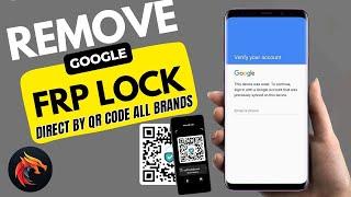 New Method Remove FRP Direct Using QR Code By Griffin-Unlocker  All Models Support