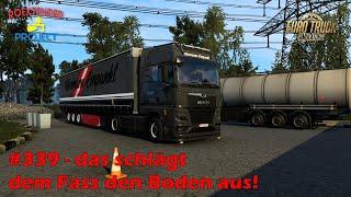 ETS2 1.48  339  Das schlägt dem Fass den Boden aus