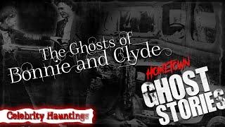 Bonnie & Clyde  Celebrity Hauntings