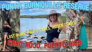 Punta Guaniquilla Reserve Cabo Rojo -Hacienda Ruins Lagoon Hidden Pirate Cave & even a Speed Boat