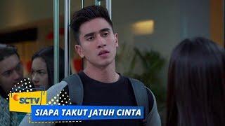 Highlight Siapa Takut Jatuh Cinta - Episode 348