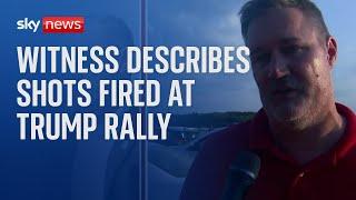 BREAKING Witness describes the moment gunshots rang out at Trump rally