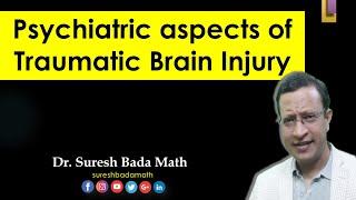 Neuropsychiatric aspects of Traumatic Brain Injury Psychiatric disorders after head injury Part 2