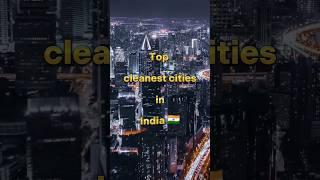 Top cleanest cities in india  #shorts #viral #shortsfeed