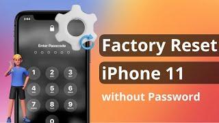 2 Ways How to Factory Reset iPhone 11 without Password 2023