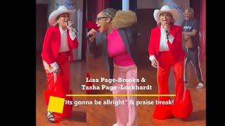 Lisa Page-Brooks & Tasha Page-Lockhardt - Gonna be all right & Praise break