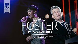 David Foster ft. Lea Simanjuntak I Have Nothing I Will Always Love You” Java Jazz Festival 2016