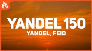 Yandel Feid - Yandel 150 Letra