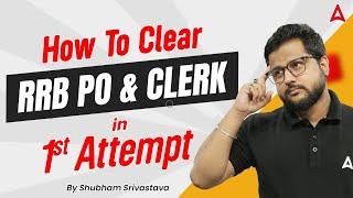 How to Clear RRB PO & Clerk in 1st Attempt  IBPS RRB 2024 Strategy By Shubham Srivastava