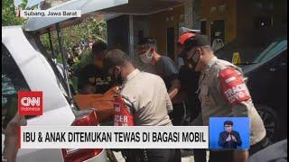 Ibu & Anak Ditemukan Tewas di Bagasi Mobil