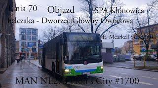 OBJAZD Linia 70 Szczecin Felczaka - Dworzec Główny Owocowa MAN NL273 Lions City #1700 ft. Mcarkel