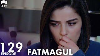 Fatmagul - Episode 129  Beren Saat  Turkish Drama  Urdu Dubbing  FC1Y