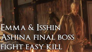 Sekiro Shadows Die Twice Emma and Isshin Ashina Boss Fight Easy Kill