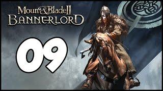 Lets Play Bannerlord - E09  - Help Me Mor