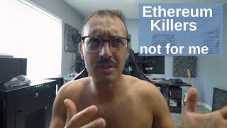 Why I Dont Invest in Ethereum Killers