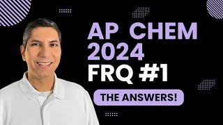 AP Chemistry 2024 Free Response Question #1 – SOLVED