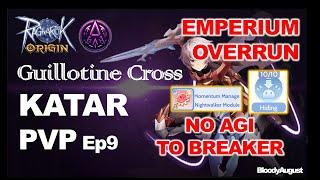 Ragnarok Origin Global - Guillotine Cross Katar PVP ep9 Emperium Overrun