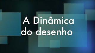 CURSO A DINÂMICA DO DESENHO