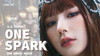 300 SUBS SPECIAL How would GIDLE sing ONE SPARK by TWICE AI COVER