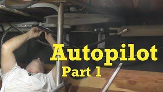 Autopilot Part 1 - and lots of other boat stuff