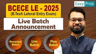 BCECE LE-2025  Live Batch details  B.Tech Lateral Entry Exam #bcecele #easyprep