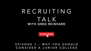 GRB Academy Recruiting Central - Episode 7 - Why You Should Consider a Junior College